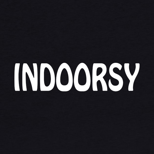 Indoorsy by Teamtsunami6